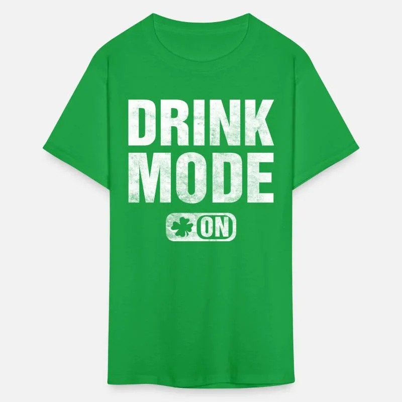 Drink Mode On St Patrick's Day Mens T-Shirt